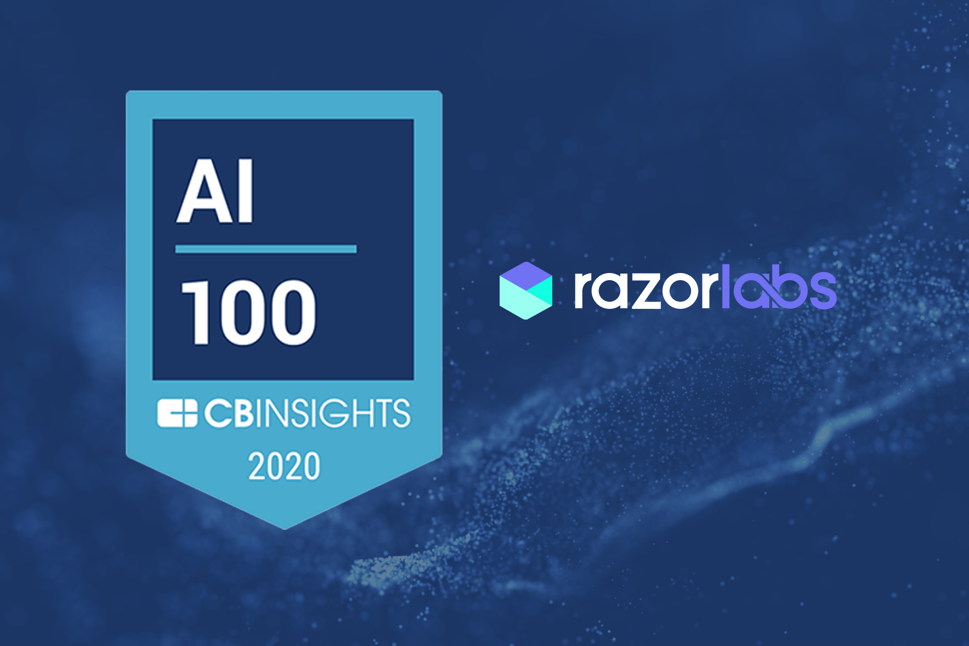 Razor Labs Named To The 2020 Cbinsights Ai 100 List - Razor Labs